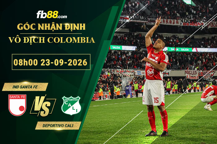 fb88-soi-keo-tran-dau-Ind-Santa-Fe-vs-Deportivo-Cali-23-09-2026
