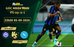 fb88-soi-keo-tran-dau-Inter-Milan-vs-Napoli-05-09-2026