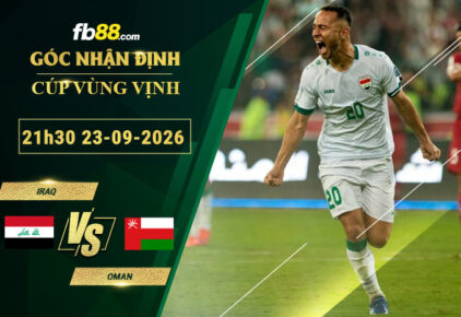 fb88-soi-keo-tran-dau-Iraq-vs-Oman-23-09-2026