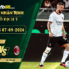fb88-soi-keo-tran-dau-Juventus-vs-AC-Milan-07-09-2026
