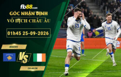 fb88-soi-keo-tran-dau-Kosovo-vs-CH-Ailen-25-09-2026