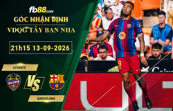fb88-soi-keo-tran-dau-Levante-vs-Barcelona-13-09-2026