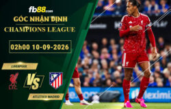 fb88-soi-keo-tran-dau-Liverpool-vs-Atletico-Madrid-10-09-2026