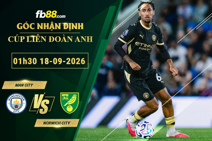fb88-soi-keo-tran-dau-Man-City-vs-Norwich-City-18-09-2026