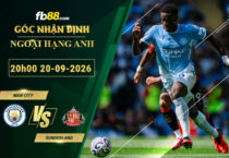 fb88-soi-keo-tran-dau-Man-City-vs-Sunderland-20-09-2026