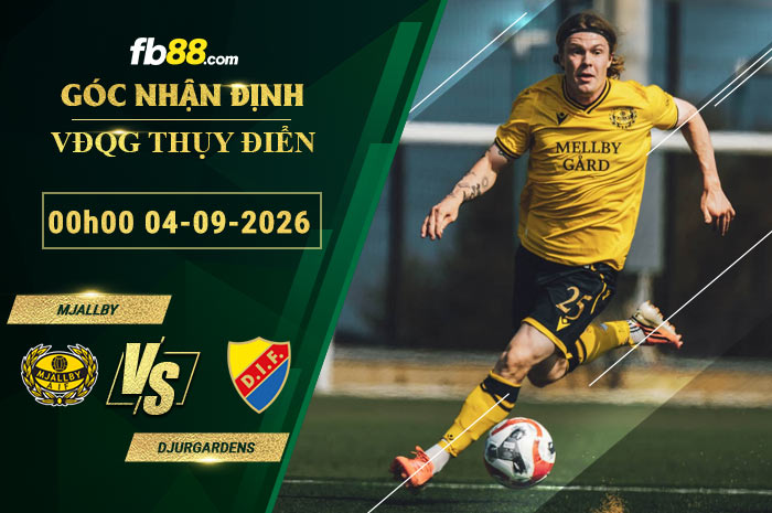 fb88-soi-keo-tran-dau-Mjallby-vs-Djurgardens-04-09-2026
