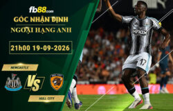 fb88-soi-keo-tran-dau-Newcastle-vs-Hull-City-19-09-2026