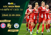 fb88-soi-keo-tran-dau-Nu-Bayern-Munich-vs-Nu-Man-City-22-09-2026