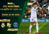 fb88-soi-keo-tran-dau-Nu-Real-Madrid-vs-Nu-PSG-23-09-2026
