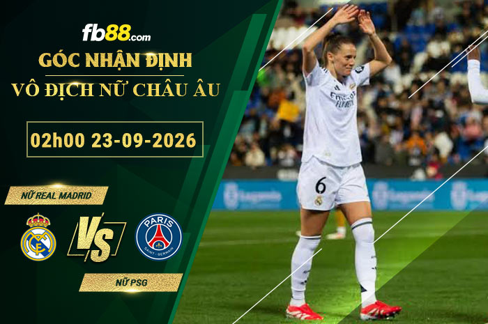 fb88-soi-keo-tran-dau-Nu-Real-Madrid-vs-Nu-PSG-23-09-2026