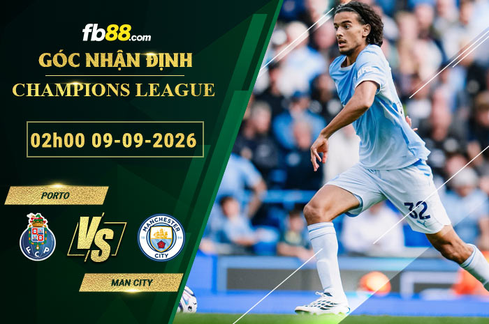 fb88-soi-keo-tran-dau-Porto-vs-Man-City-09-09-2026