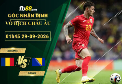 fb88-soi-keo-tran-dau-Romania-vs-Bosnia-29-09-2026