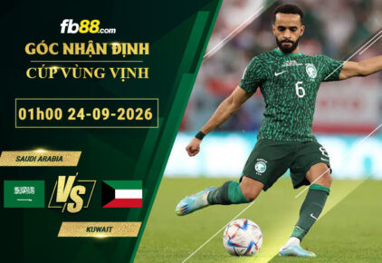 fb88-soi-keo-tran-dau-Saudi-Arabia-vs-Kuwait-24-09-2026