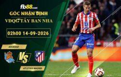 fb88-soi-keo-tran-dau-Sociedad-vs-Atletico-Madrid-14-09-2026