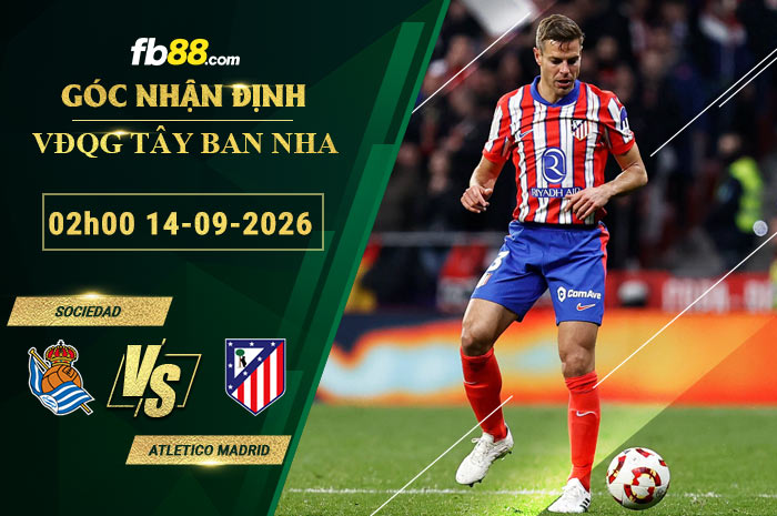 fb88-soi-keo-tran-dau-Sociedad-vs-Atletico-Madrid-14-09-2026