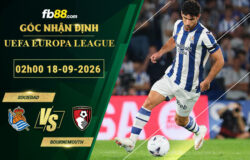 fb88-soi-keo-tran-dau-Sociedad-vs-Bournemouth-18-09-2026