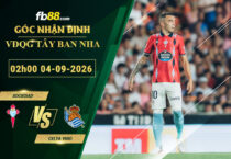 fb88-soi-keo-tran-dau-Sociedad-vs-Celta-Vigo-04-09-2026