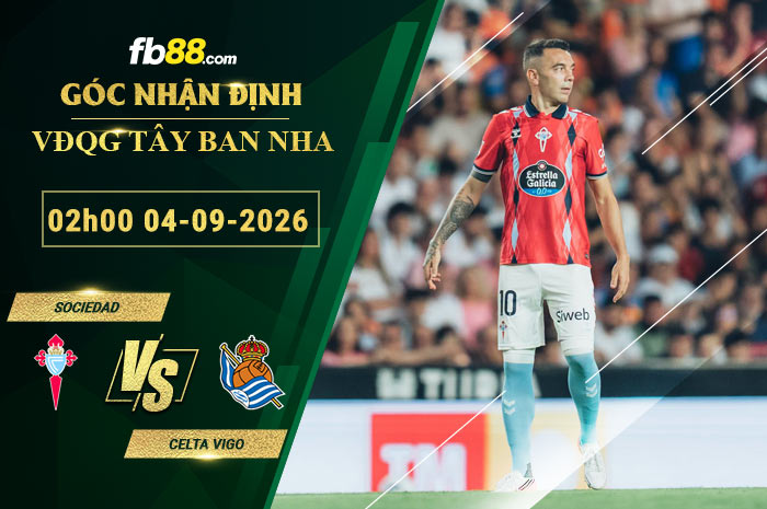fb88-soi-keo-tran-dau-Sociedad-vs-Celta-Vigo-04-09-2026