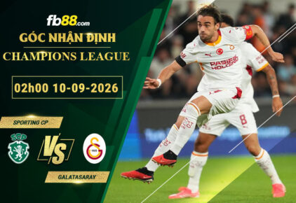 fb88-soi-keo-tran-dau-Sporting-CP-vs-Galatasaray-10-09-2026