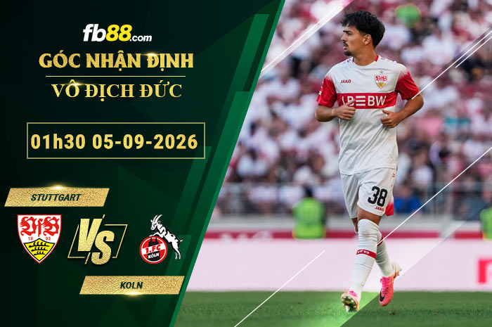 fb88-soi-keo-tran-dau-Stuttgart-vs-Koln-05-09-2026
