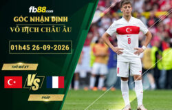 fb88-soi-keo-tran-dau-Tho-Nhi-Ky-vs-Phap-26-09-2026