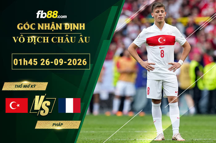 fb88-soi-keo-tran-dau-Tho-Nhi-Ky-vs-Phap-26-09-2026