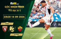 fb88-soi-keo-tran-dau-Torino-vs-AS-Roma-14-09-2026