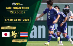 fb88-soi-keo-tran-dau-U23-Nhat-Ban-vs-U23-Thai-Lan-23-09-2026