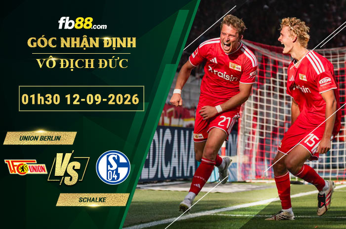 fb88-soi-keo-tran-dau-Union-Berlin-vs-Schalke-12-09-2026