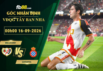 fb88-soi-keo-tran-dau-Vallecano-vs-Espanyol-16-09-2026