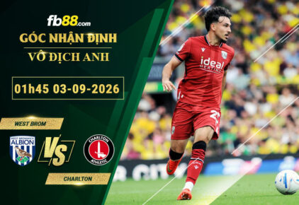fb88-soi-keo-tran-dau-West-Brom-vs-Charlton-03-09-2026
