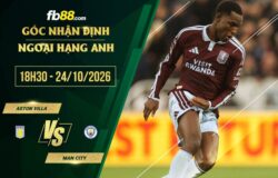 fb88-soi kèo Aston Villa vs Man City