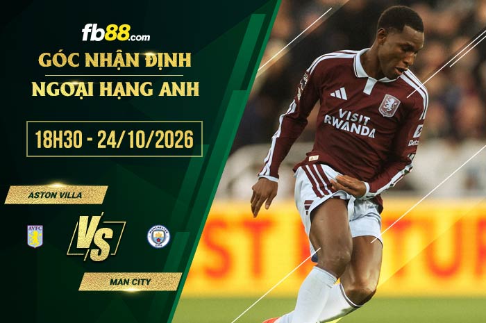 fb88-soi kèo Aston Villa vs Man City
