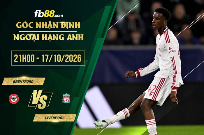 fb88-soi kèo Brentford vs Liverpool