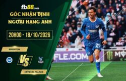 fb88-soi kèo Brighton vs Crystal Palace