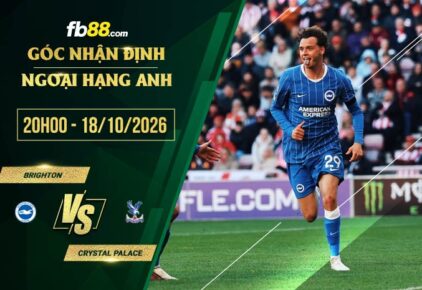 fb88-soi kèo Brighton vs Crystal Palace