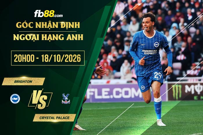 fb88-soi kèo Brighton vs Crystal Palace