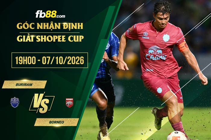fb88-soi kèo Buriram vs Borneo