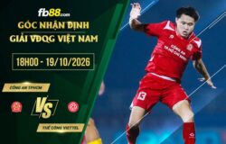 fb88-soi kèo Công an TPHCM vs Thể Công Viettel