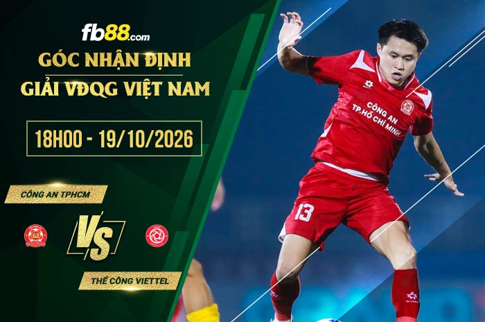 fb88-soi kèo Công an TPHCM vs Thể Công Viettel