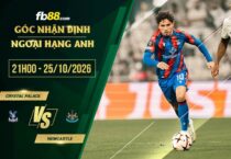 fb88-soi kèo Crystal Palace vs Newcastle