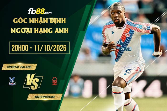 fb88-soi kèo Crystal Palace vs Nottingham
