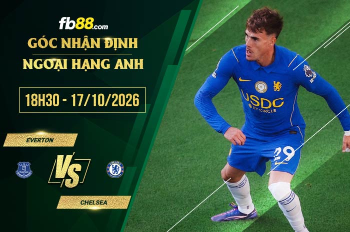 fb88-soi kèo Everton vs Chelsea