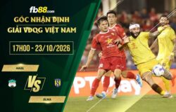 fb88-soi kèo HAGL vs SLNA
