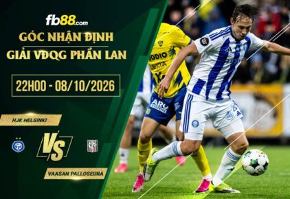 fb88-soi kèo HJK Helsinki vs Vaasan Palloseura