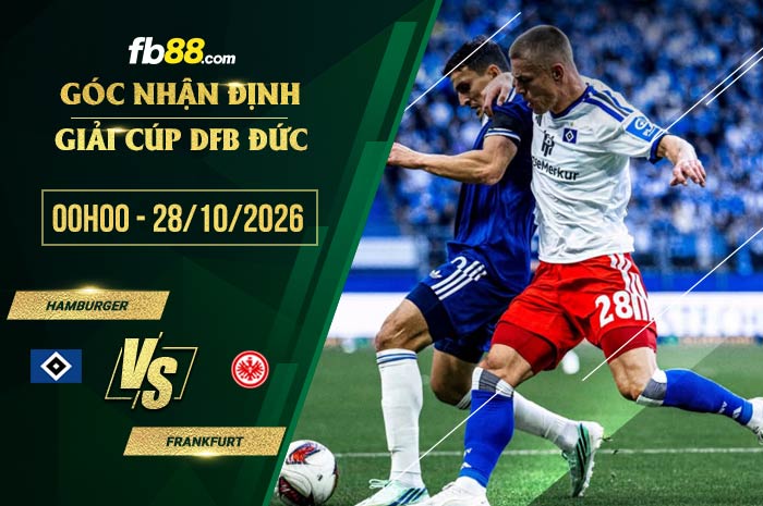 fb88-soi kèo Hamburger vs Frankfurt
