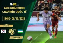 fb88-soi kèo Hàn Quốc vs Uzbekistan
