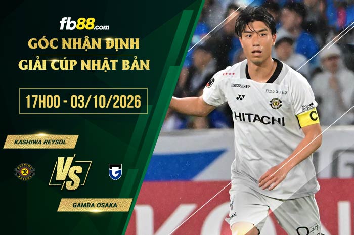 fb88-soi kèo Kashiwa Reysol vs Gamba Osaka