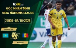 fb88-soi kèo Kazakhstan vs Moldova