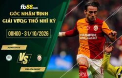 fb88-soi kèo Konyaspor vs Galatasaray